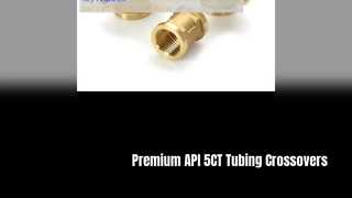 API 5CT Tubing Crossover อะแดปเตอร์บ่อน้ำมันความแข็งแรงสูง